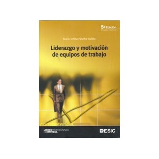 Liderazgo Y Motivación De Equipos De Trabajo. Motivación. Competencia
